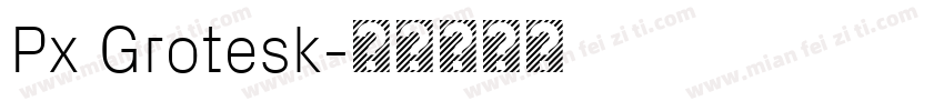 Px Grotesk字体转换